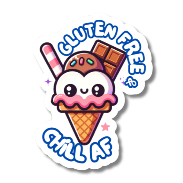 Gluten Free & Chill AF Sticker