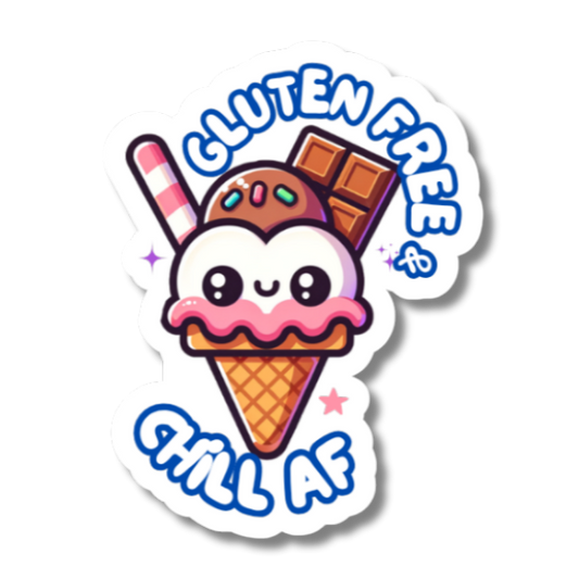 Gluten Free & Chill AF Sticker